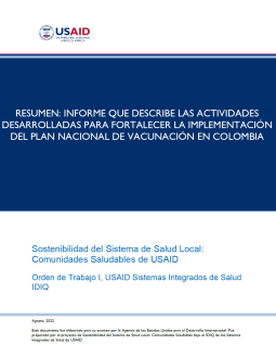 Resumen Informe que Describe las Actividades Desarrolladas para Fortalecer la Implementación del Plan Nacional de Vacunación en Colombia